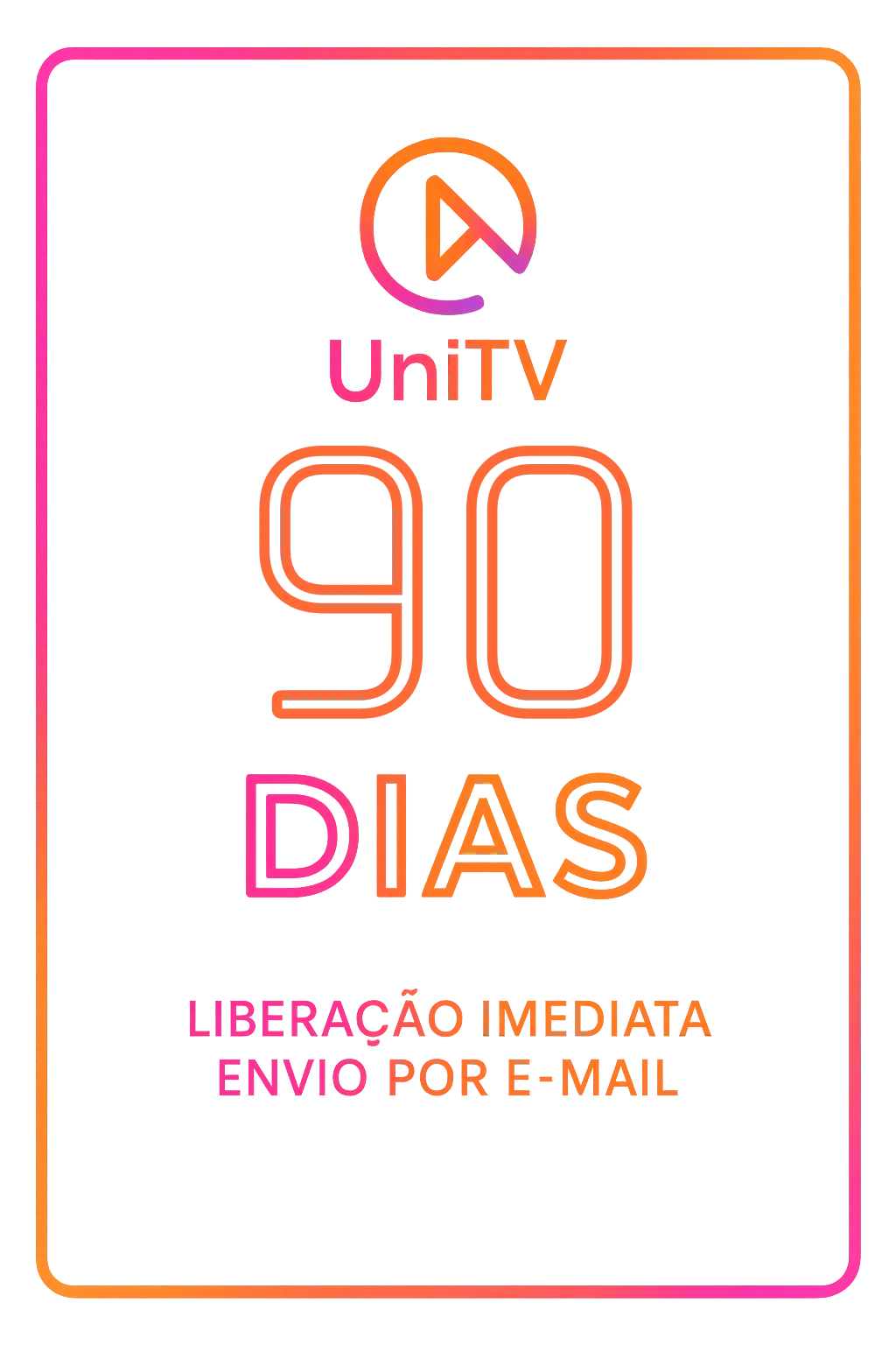 UNITV RECARGA TRIMESTRAL - UniTV - 90 Dias
